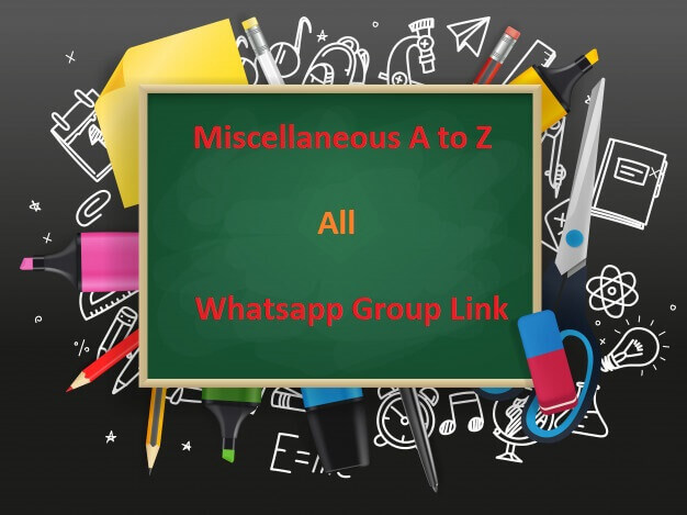 Miscellaneous A to Z All Whatsapp Group Link
