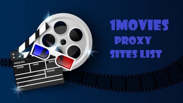 1Movies Proxy Lists In March 2024 Unblock 1movies.tv Link