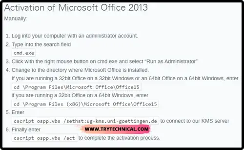 Microsoft Office 2013 is permanently activated with the following command.