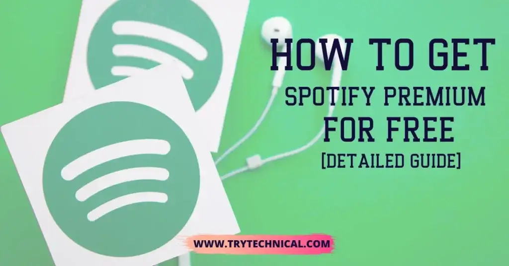 How to Get Spotify Premium for FREE [Detailed Guide]