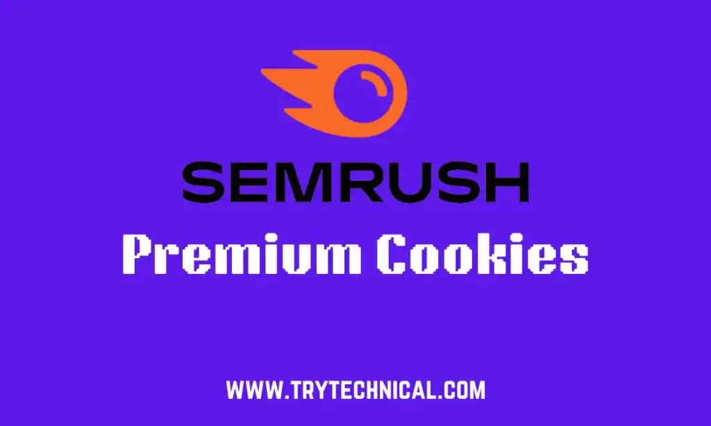 Semrush Premium Cookies