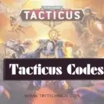 Tacticus Codes