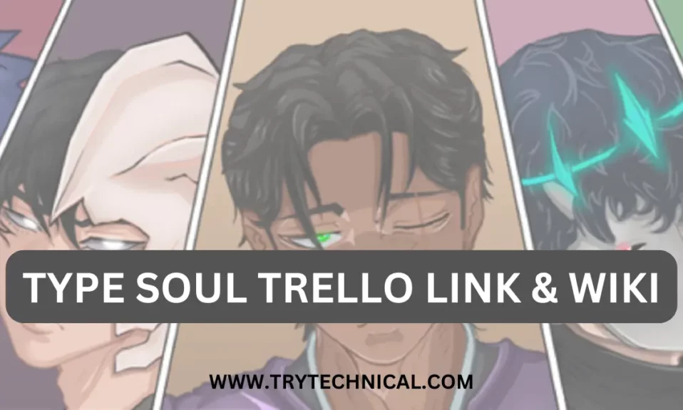 type soul trello link wiki